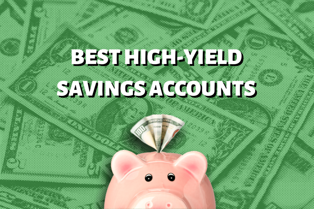 The best high-yield savings accounts