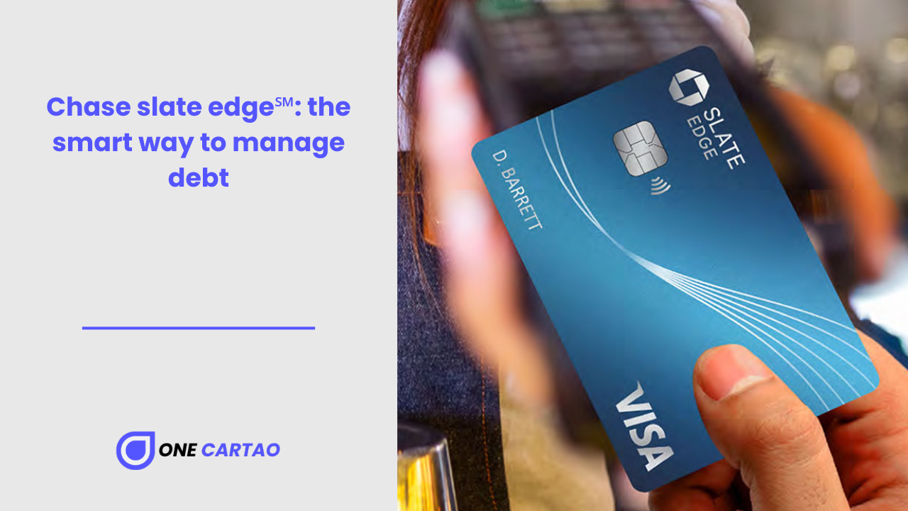 Chase slate edge℠ the smart way to manage debt