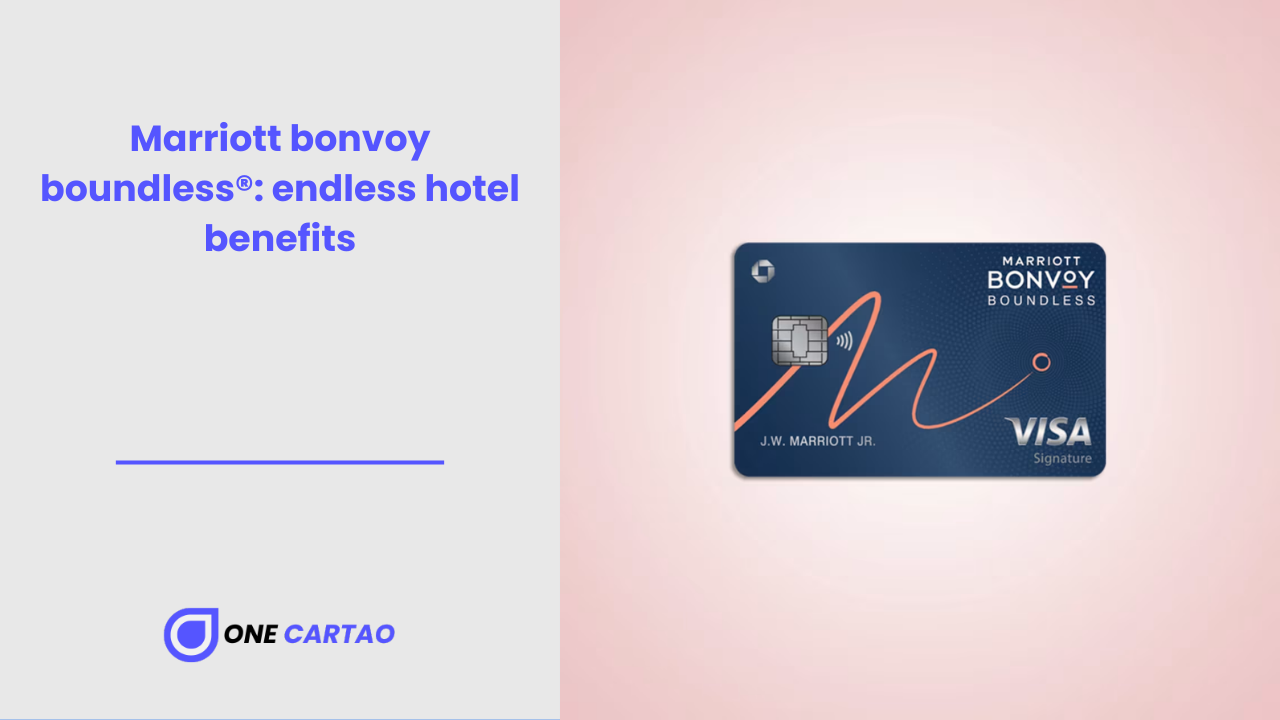 Marriott bonvoy boundless® endless hotel benefits One Cartao