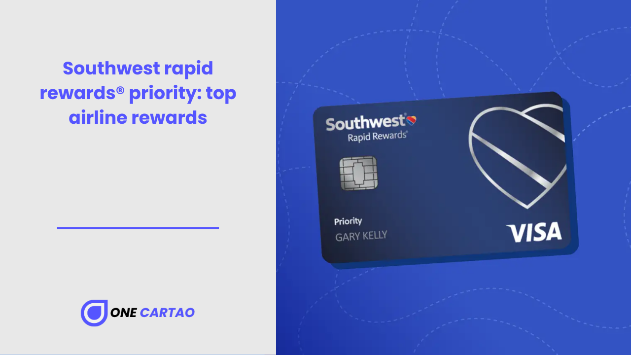 Southwest rapid rewards® priority: top airline rewards - One Cartao