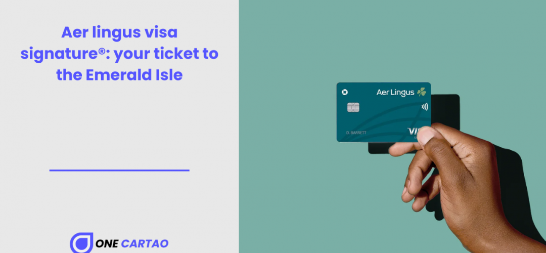 Aer lingus visa signature® your ticket to the Emerald Isle