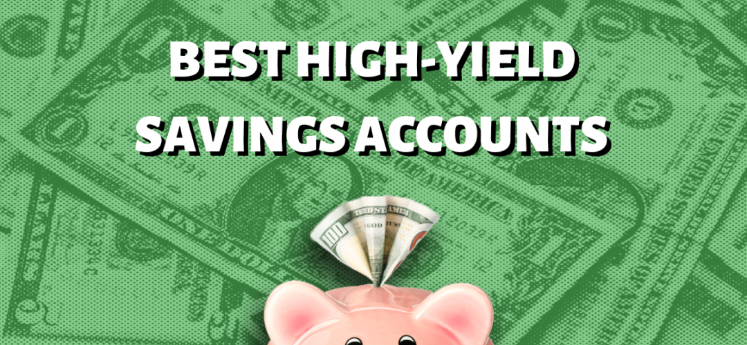 The best high-yield savings accounts