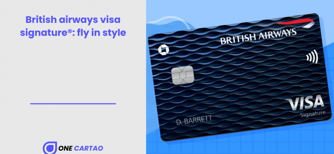 British airways visa signature®: fly in style