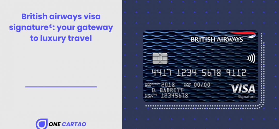 British airways visa signature® your gateway to luxury travel