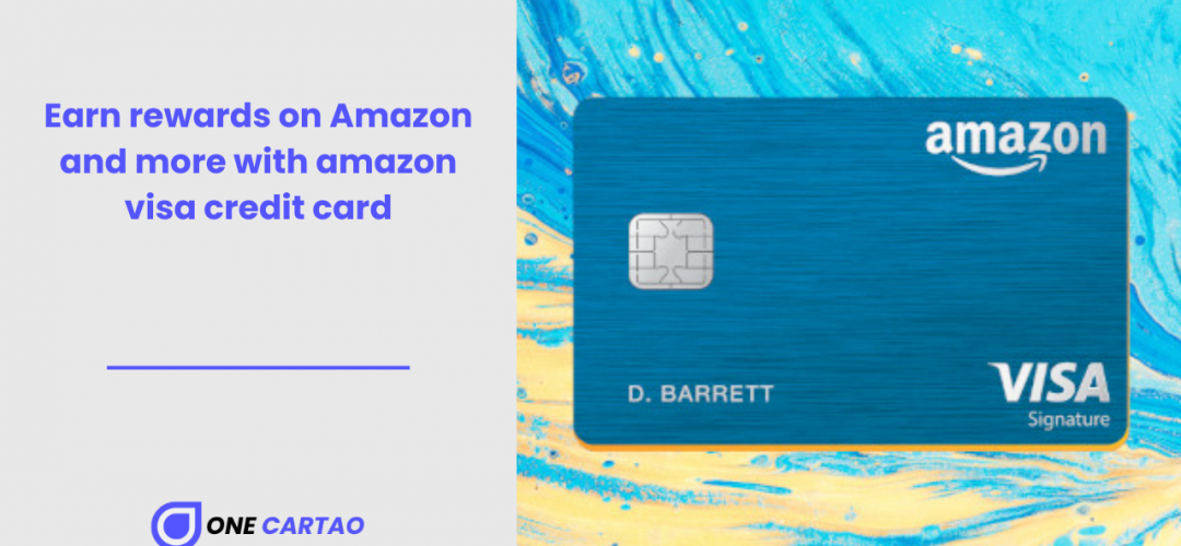 Earn rewards on Amazon and more with amazon visa credit card