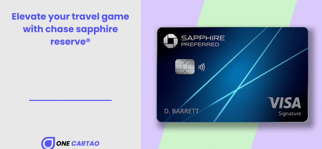 Elevate your travel game with chase sapphire reserve®
