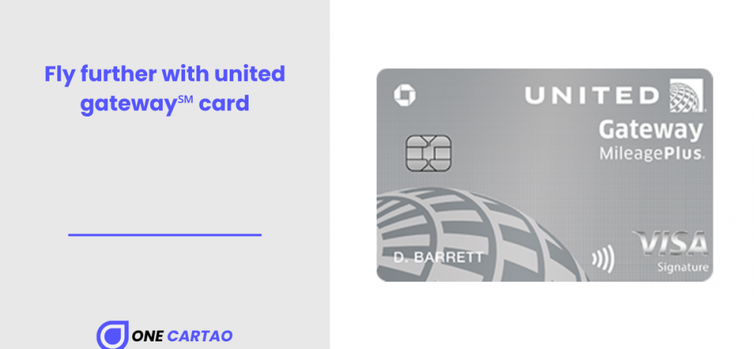 Fly further with united gateway℠ card
