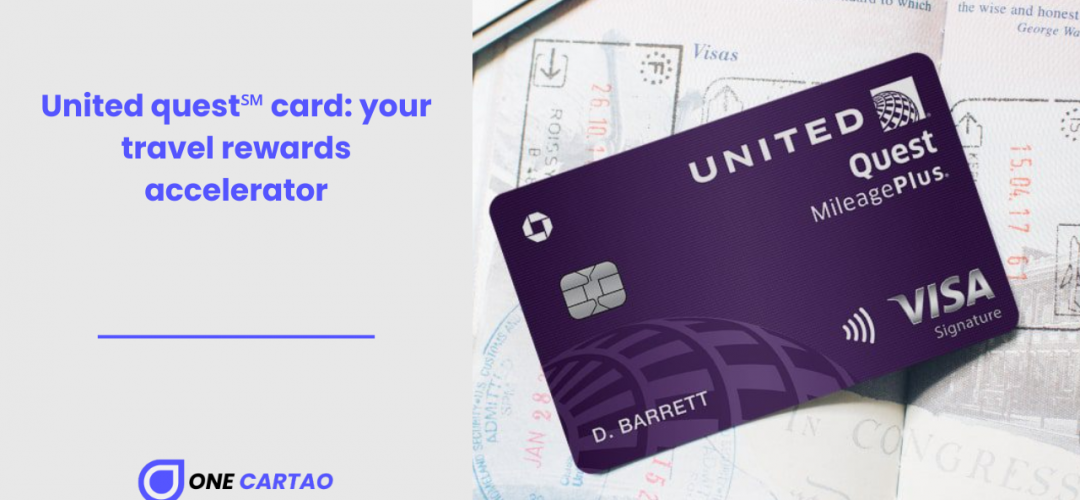United quest℠ card your travel rewards accelerator